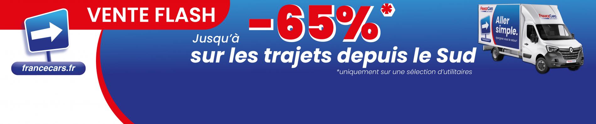 Vente Flash  -65% Depuis le SUD 